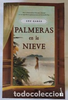 Libros: Palmeras en la nieve. - Gab&aacute;s, Luz (1968-) - Foto 1