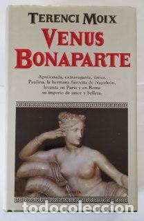 Libros: Venus Bonaparte. - Moix, Terenci (1942-2003) - Foto 1