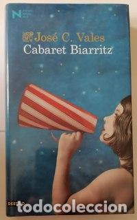 Libros: Cabaret Biarritz. - Vales, Jos&eacute; C. (1965-) - Foto 1
