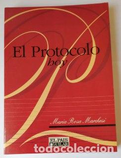 Libros: El protocolo hoy. - Marchesi, Mar&iacute;a Rosa . - Foto 1