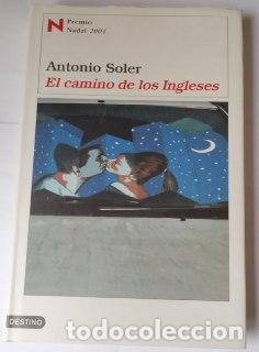 Libros: El camino de los ingleses. - Soler, Antonio (1956-) - Foto 1