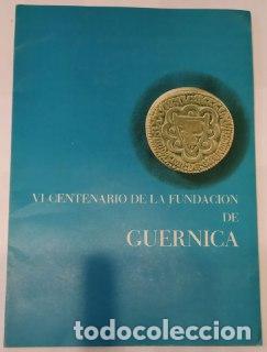 Libros: Gernica. VI centenario de su fundaci&oacute;n. - An&oacute;nimo. - Foto 1