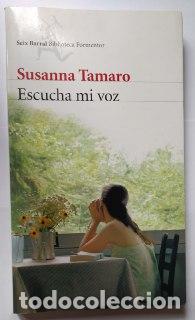Libros: Escucha mi voz - Tamaro, Susana. (1957-) - Foto 1