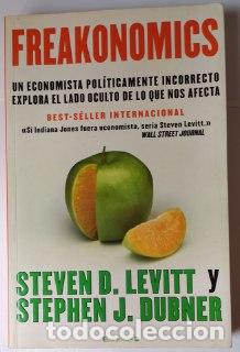 Libros: Freakonomics. - Dubner, Stephen J. Levitt, Steven D. Montero Cusset, Andrea . tr. - Foto 1