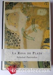 Libros: La rosa de plata. - Pu&eacute;rtolas, Soledad (1947-) - Foto 1