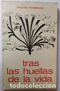 Libros: Tras las huellas de la vida. - Rodr&iacute;guez, Paulino. - Foto 1