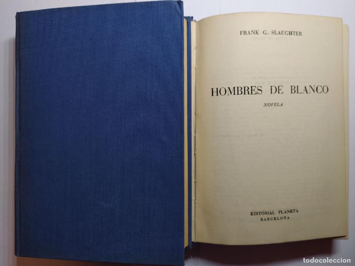 Libros: Hombres de blanco. - Slaughter, Frank G. (1908-2001) - Foto 1