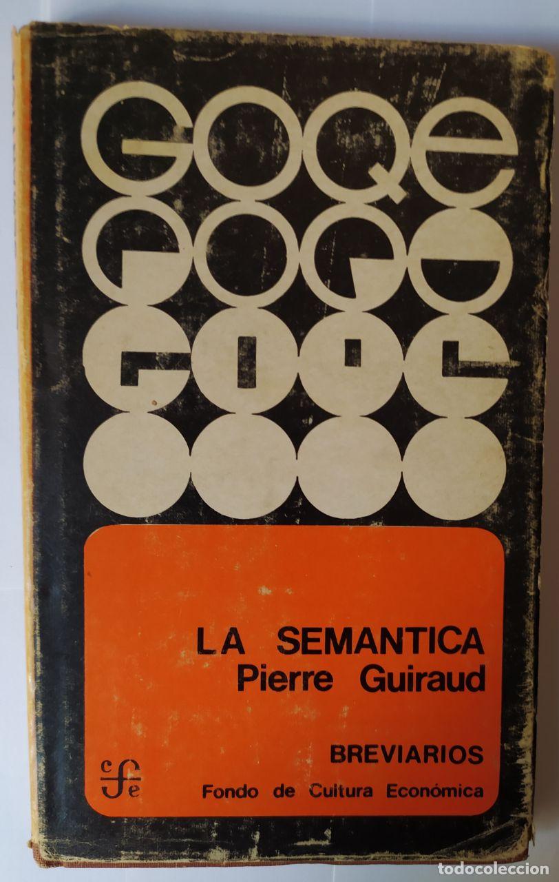 Libros: La sem&aacute;ntica. - Guiraud, Pierre. (1912-1983) - Foto 1