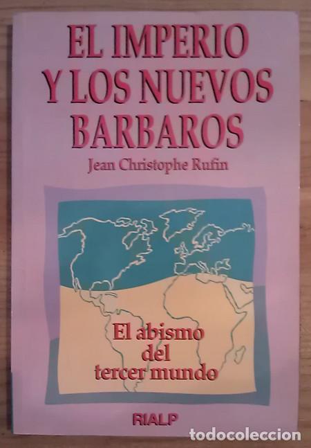 Libros: El imperio y los nuevos b&aacute;rbaros - Rufin, Jean-Christophe - Foto 1