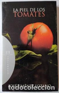 Libros: La piel de los tomates. - Jim&eacute;nez Lozano, Jos&eacute; (1930-2020) - Foto 1