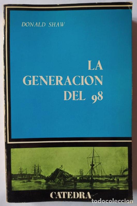 Libros: La Generaci&oacute;n del 98. - Shaw, Donald L. - Foto 1