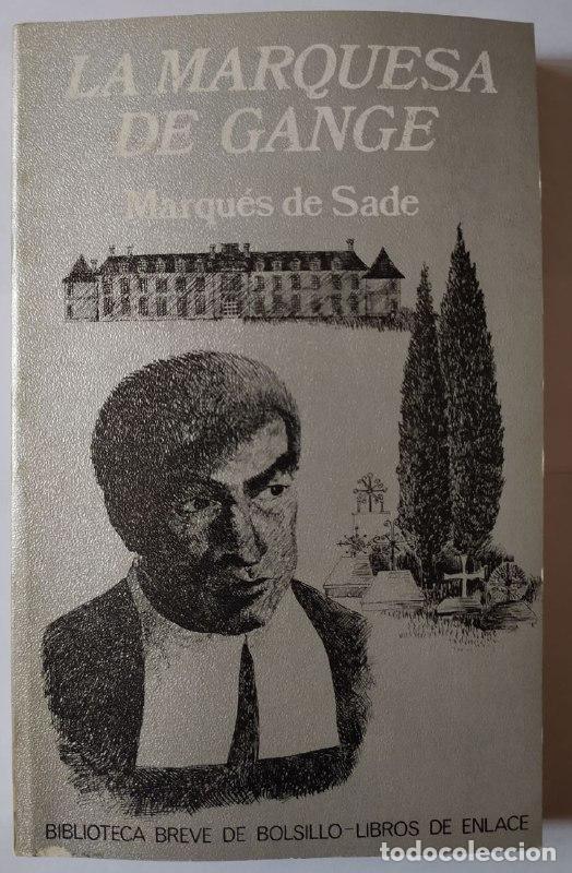 Libros: La Marquesa de Gange. - Sade, marqu&eacute;s de (1740-1814) - Foto 1