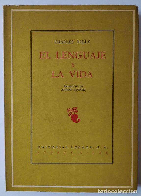 Libros: El lenguaje y la vida. - Bally, Charles. - Foto 1