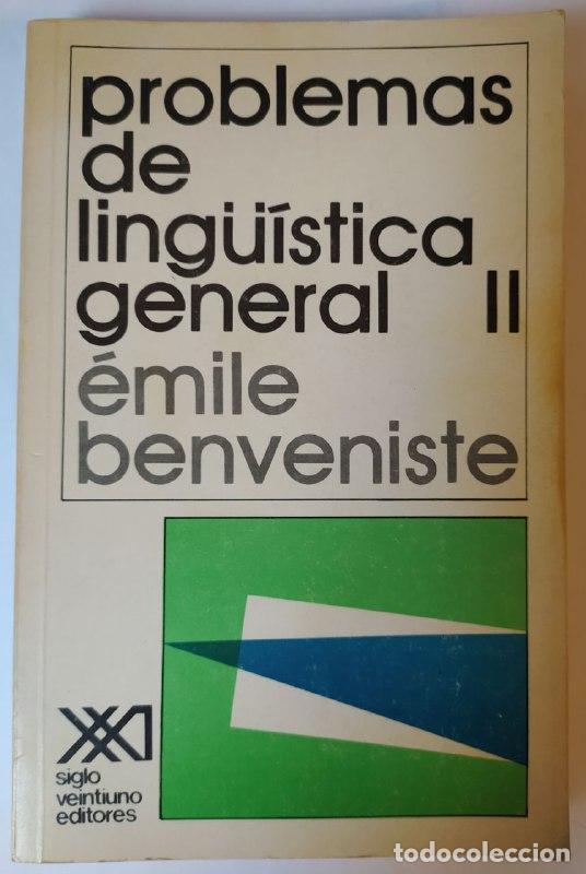Libros: Problemas de ling&uuml;&iacute;stica general II. - Benveniste, &Eacute;mile - Foto 1
