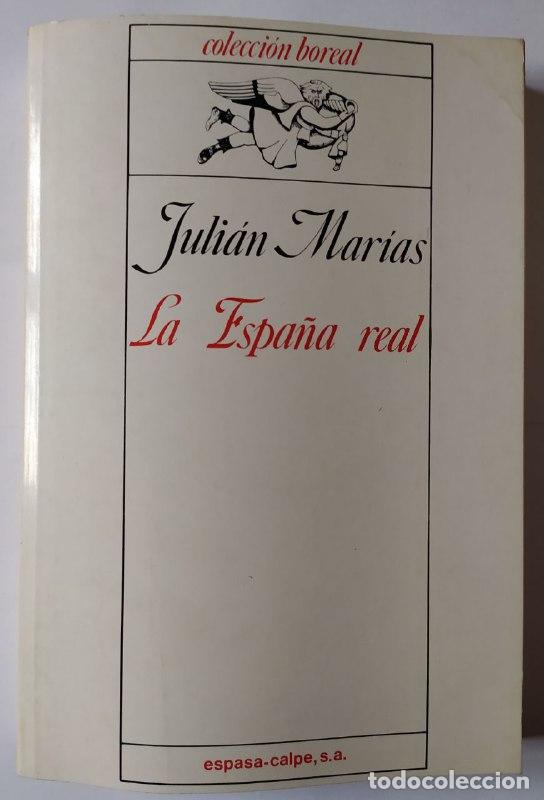 Libros: La Espa&ntilde;a real. - Mar&iacute;as, Juli&aacute;n (1914-2005) - Foto 1