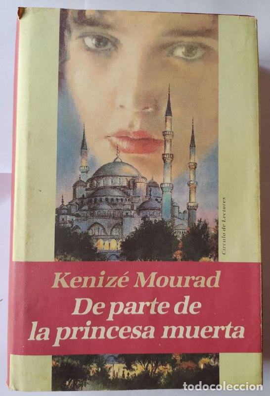 Libros: De parte de la princesa muerta. - Mourad, K&eacute;niz&eacute; (1942-). - Foto 1