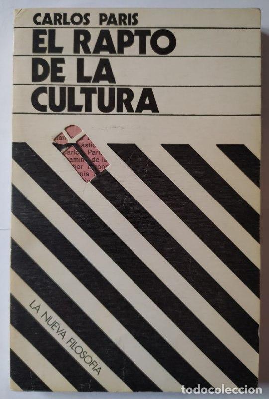 Libros: El rapto de la cultura - Par&iacute;s, Carlos (1925-) - Foto 1