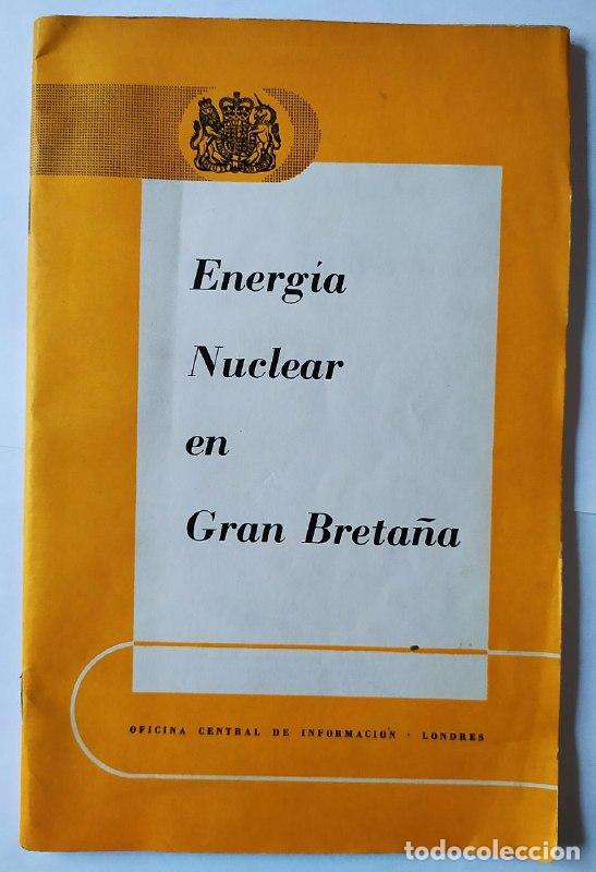 Libros: Energ&iacute;a nuclear en Gran Breta&ntilde;a. - An&oacute;nimo. - Foto 1