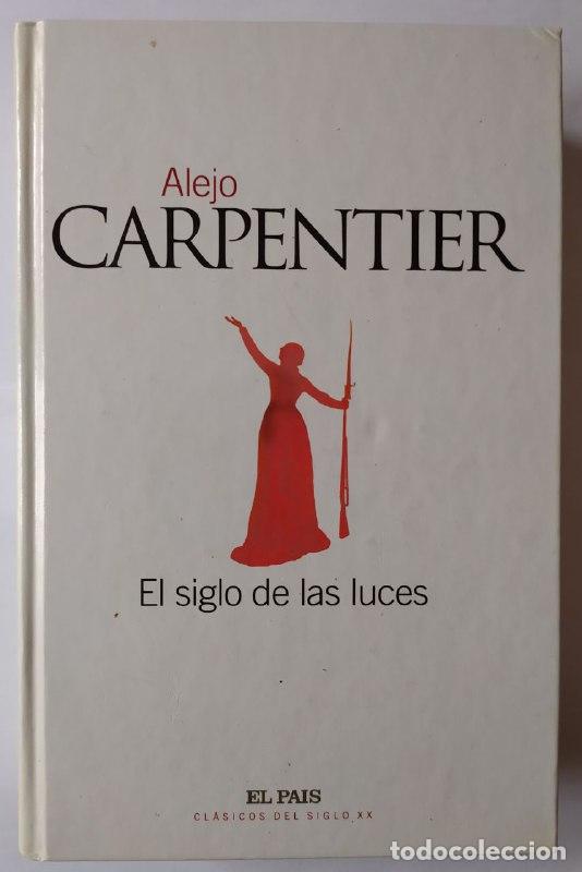 Libros: El siglo de las luces - Carpentier, Alejo (1904-1980) - Foto 1