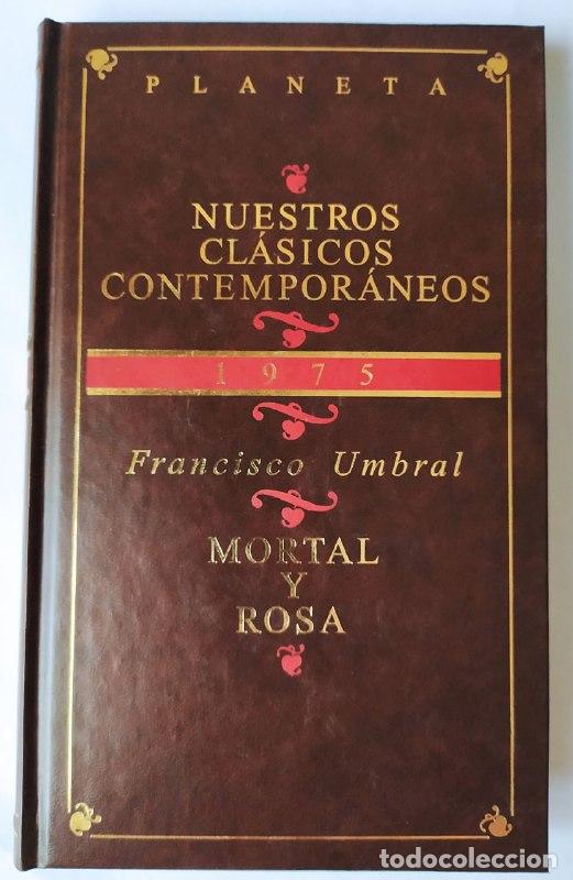 Libros: Mortal y rosa. - Umbral, Francisco (1935-2007) - Foto 1