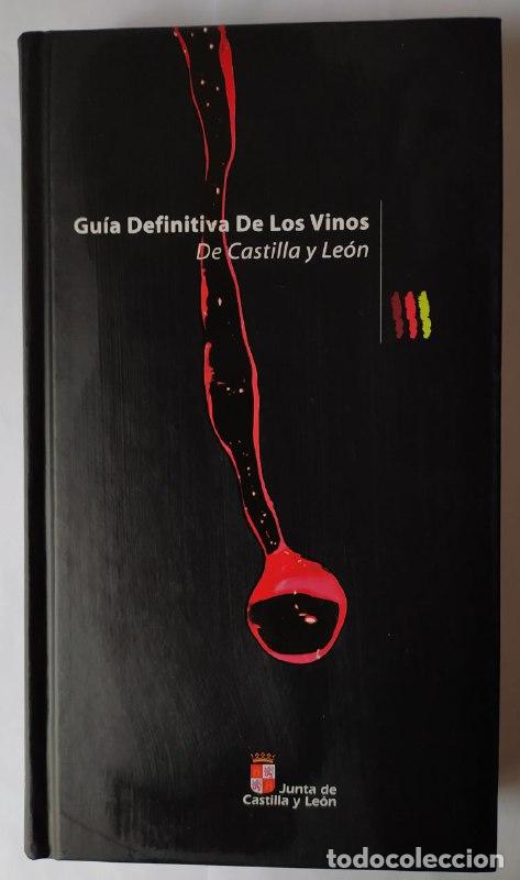 Libros: Gu&iacute;a definitiva de los vinos de Castilla y Le&oacute;n - Bedell, Gary - Foto 1