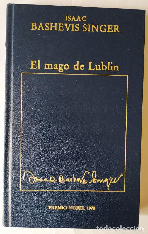 Libros: El mago de Lubl&iacute;n. - Singer, Isaac Bashevis (1904-1991) - Foto 1