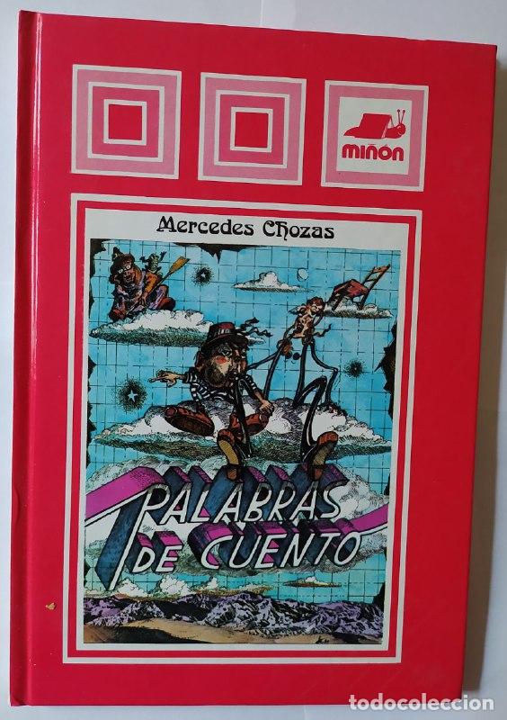 Libros: Palabras de Cuento. - Chozas, Mercedes. (1952-) - Foto 1