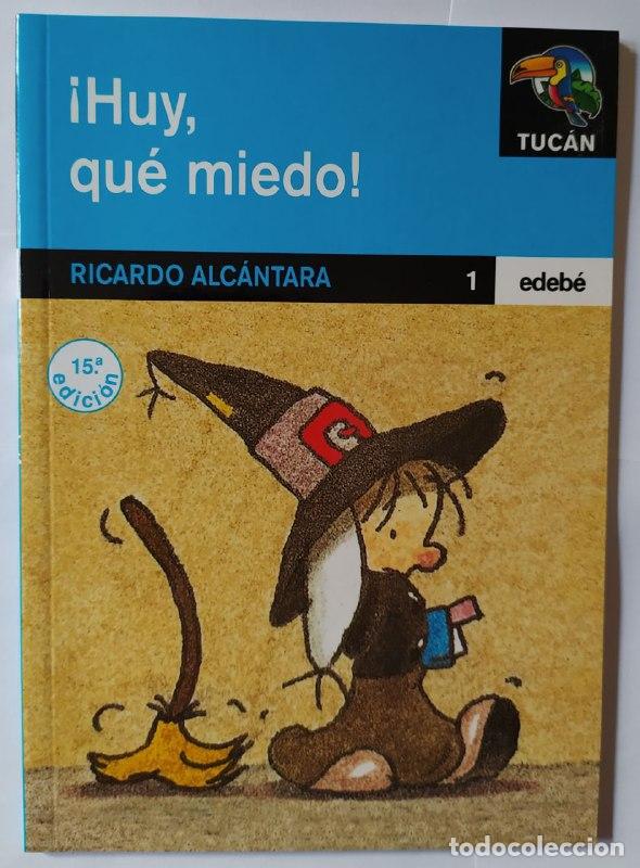 Libros: Huy, qu&eacute; miedo. - Alc&aacute;ntara, Ricardo (1946-) - Foto 1
