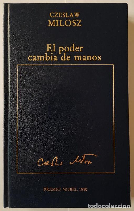 Libros: El poder cambia de manos. - Milosz, Czeslaw (1911-2004) - Foto 1