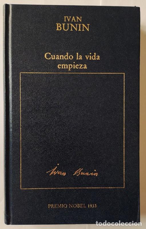 Libros: Cuando la vida empieza. - Bunin, Ivan Alekseevich (1870-1953) - Foto 1