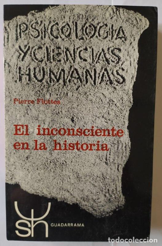 Libros: El inconsciente en la historia. - Flottes, Pierre - Foto 1