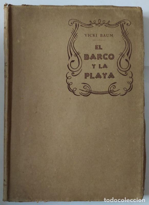 Libros: El barco y la playa. - Baum, Vicki (1888-1960) - Foto 1