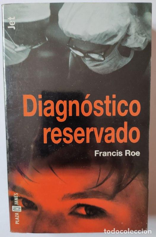 Libros: Diagn&oacute;stico reservado. - Roe, Francis. - Foto 1