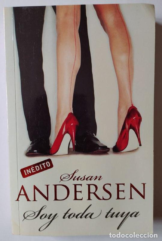 Libros: Soy toda tuya. - Andersen, Susan (1950-) - Foto 1