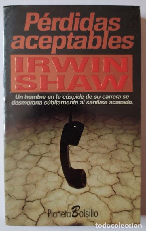 Libros: P&eacute;rdidas aceptables - Shaw, Irwin (1913-1984) - Foto 1