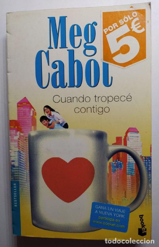 Libros: Cuando tropec&eacute; contigo. - Cabot, Meg (1967-) - Foto 1