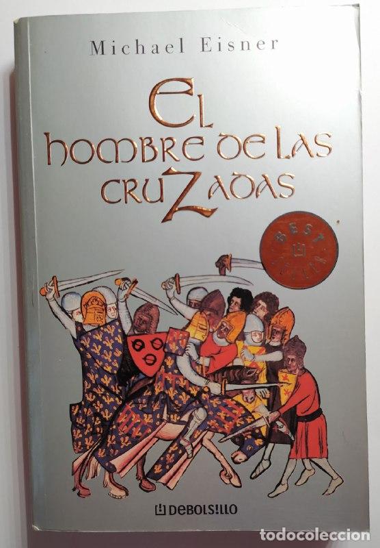 Libros: El hombre de las cruzadas. - Eisner, Michael (1942-) - Foto 1