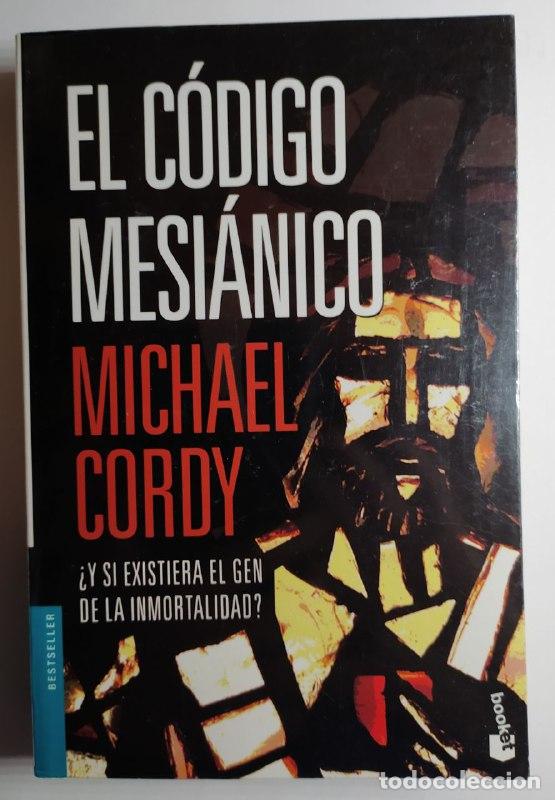 Libros: El c&oacute;digo mesi&aacute;nico. - Cordy, Michael (1962-) - Foto 1