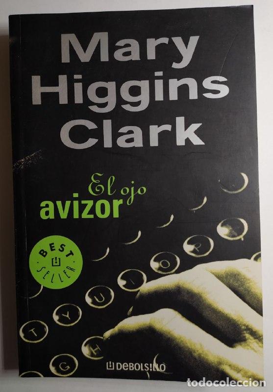 Libros: El ojo avizor. - Clark, Mary Higgins (1927-2020) - Foto 1