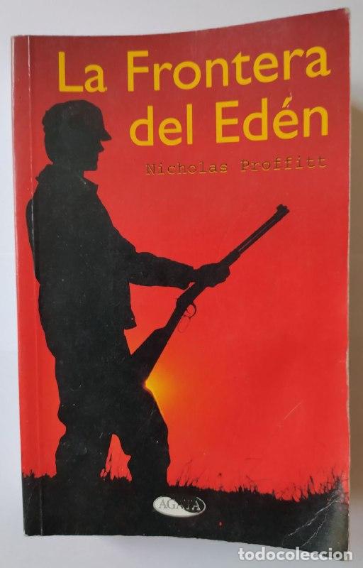 Libros: La frontera del Ed&eacute;n - Proffitt, Nicholas (1943-2006) - Foto 1
