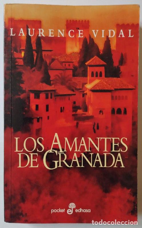 Libros: Los amantes de Granada. - Vidal, Laurence (1960-) - Foto 1