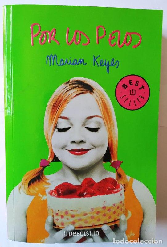 Libros: Por los pelos. - Keyes, Marian (1963-) - Foto 1