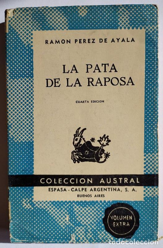 Libros: La pata de la raposa. - P&eacute;rez de Ayala, Ram&oacute;n (1880-1962) - Foto 1