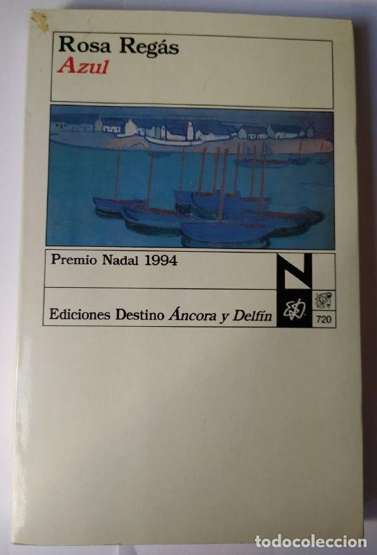 Libros: Azul. - Reg&agrave;s, Rosa (1933-) - Foto 1
