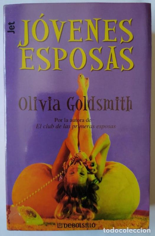Libros: J&oacute;venes esposas. - Goldsmith, Olivia (1949-2004) - Foto 1