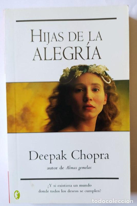 Libros: Hijas de la alegr&iacute;a - Chopra, Deepak (1947-) - Foto 1