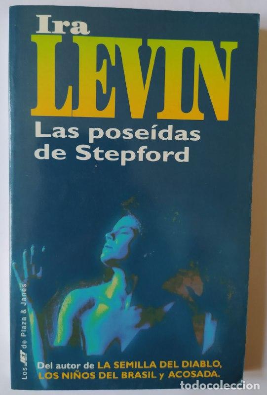 Libros: Las pose&iacute;das de Stepford. - Levin, Ira (1929-2007) - Foto 1