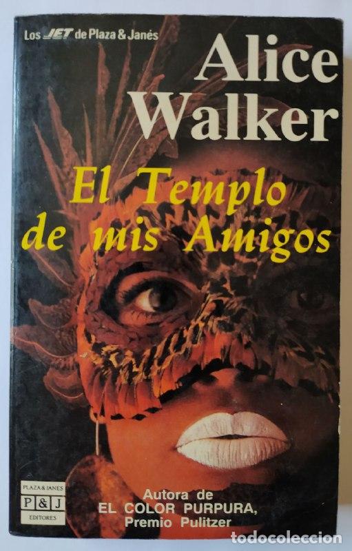 Libros: El templo de mis amigos. - Walker, Alice (1944-) - Foto 1