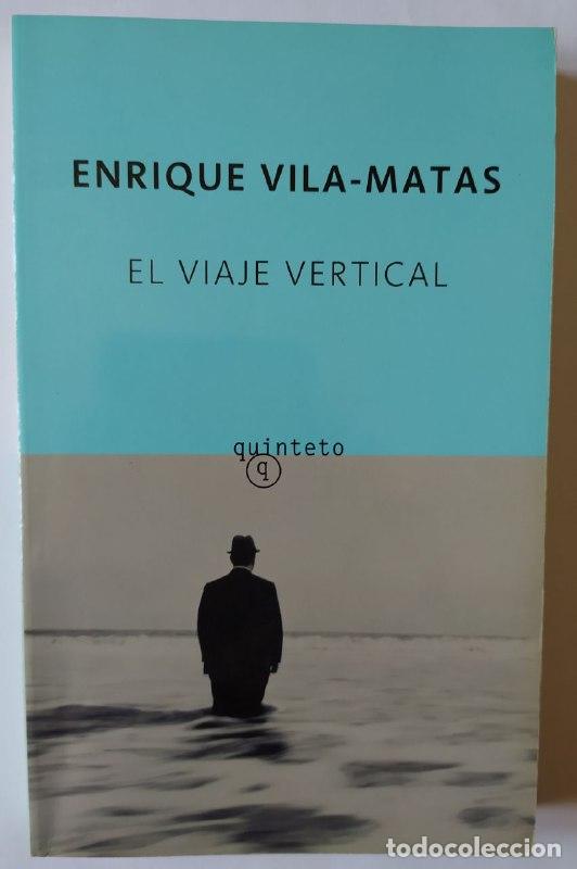 Libros: El viaje vertical. - Vila-Matas, Enrique (1945-) - Foto 1