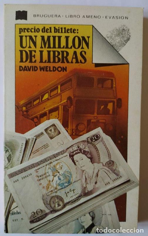 Libros: Precio del billete: Un mill&oacute;n de libras. - Weldon, David (1953-) - Foto 1